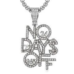 Iced Out No Days Off Pendant & Necklace – Gold or Silver
